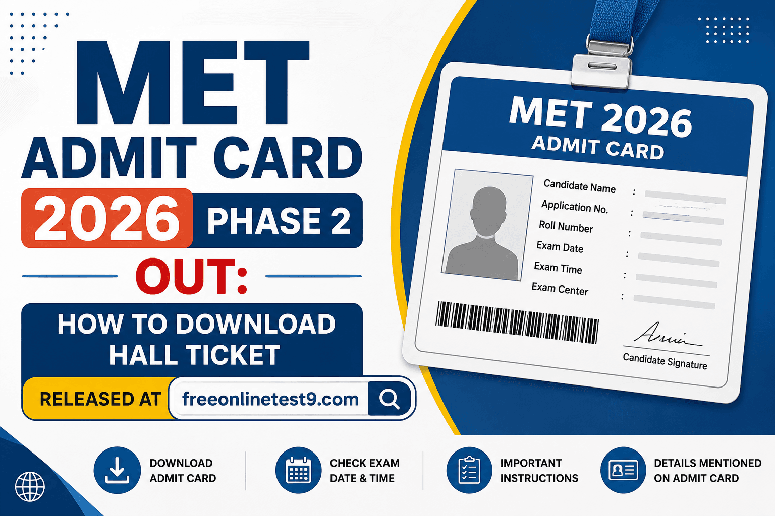 MET Admit Card 2026 Phase 2
